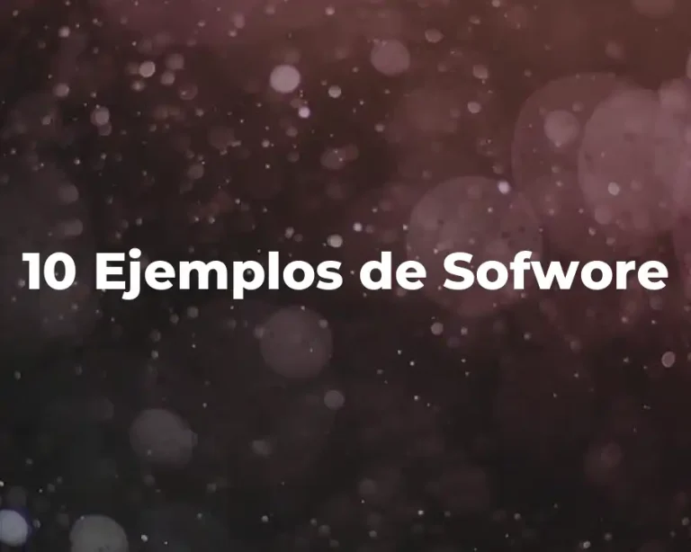 10 Ejemplos de Sofwore
