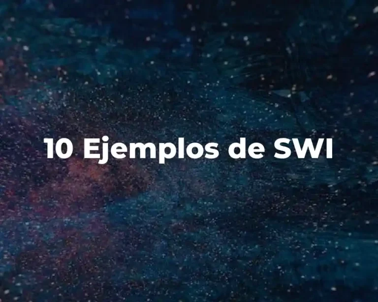 10 Ejemplos de SWI