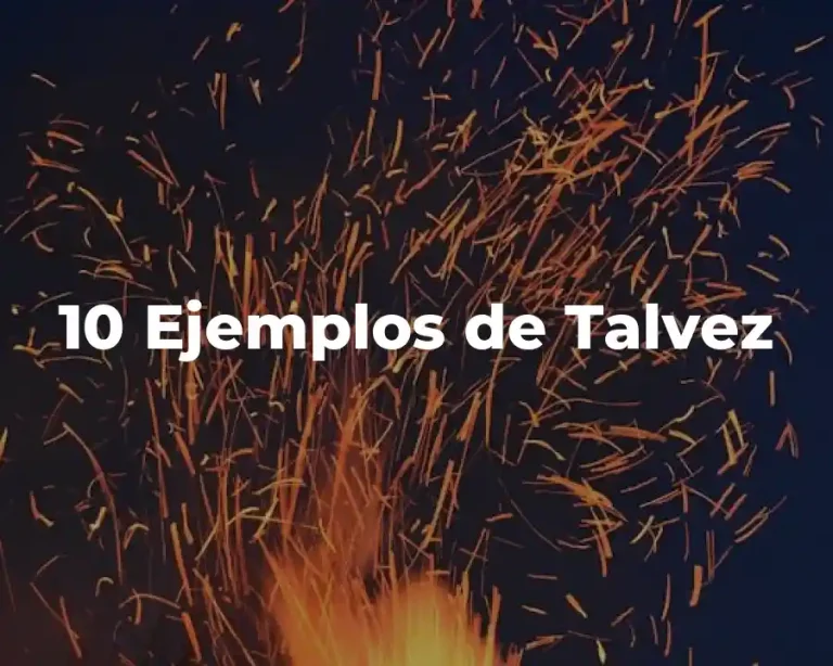 10 Ejemplos de Talvez