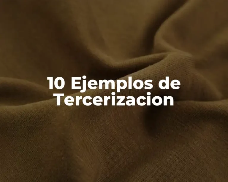 10 Ejemplos de Tercerizacion
