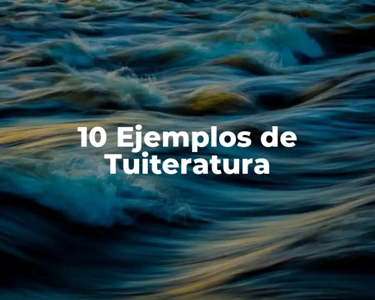 10 Ejemplos de Tuiteratura