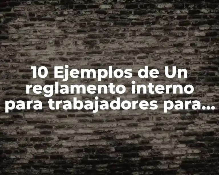 10 Ejemplos de Un reglamento interno para trabajadores para un bar