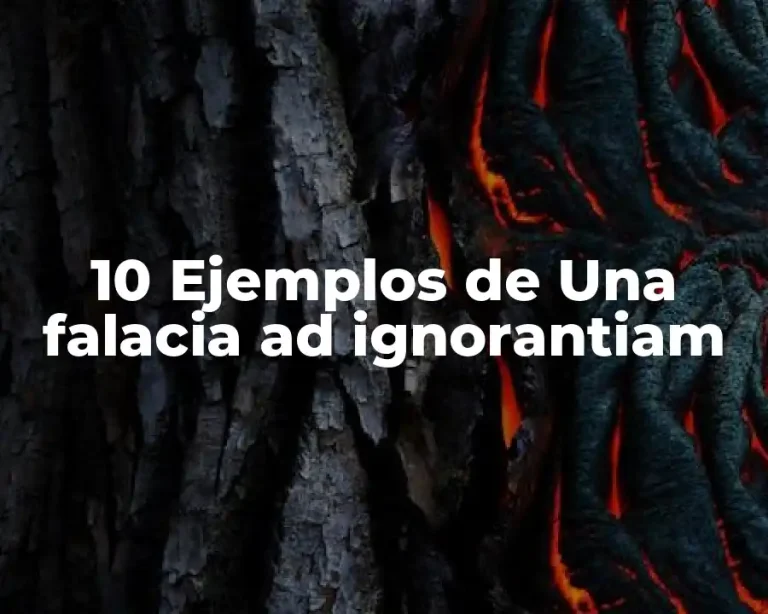 10 Ejemplos de Una falacia ad ignorantiam