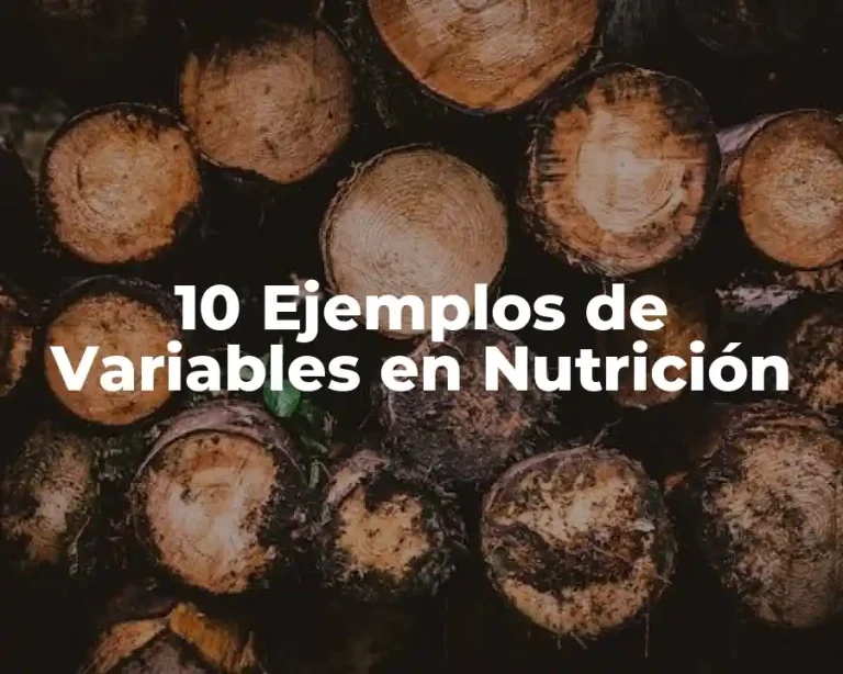 10 Ejemplos de Variables en Nutrición