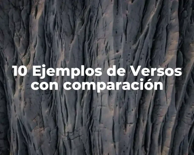 10 Ejemplos de Versos con comparación