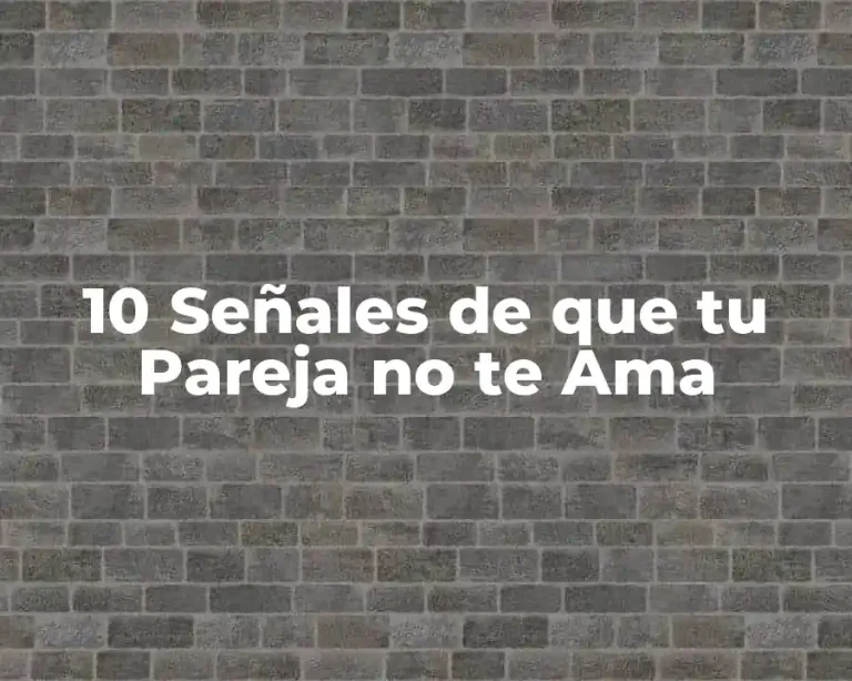 10 Señales de que tu Pareja no te Ama
