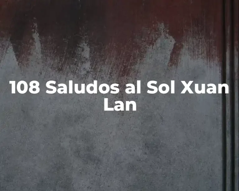 108 Saludos al Sol Xuan Lan