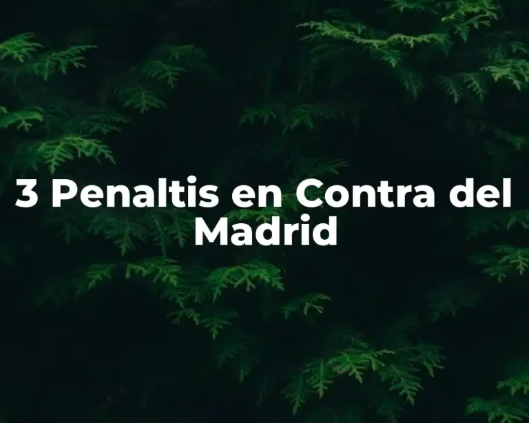 3 Penaltis en Contra del Madrid