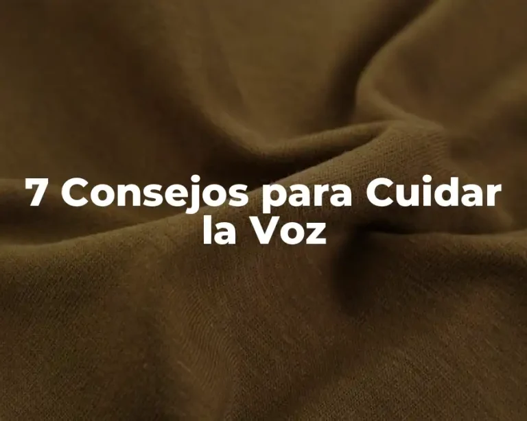 7 Consejos para Cuidar la Voz