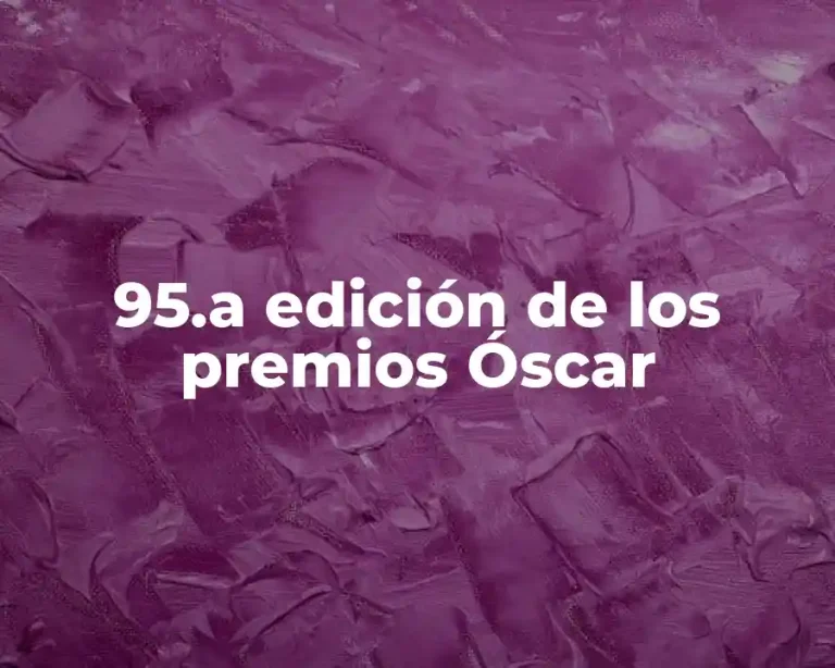95.a edición de los premios Óscar
