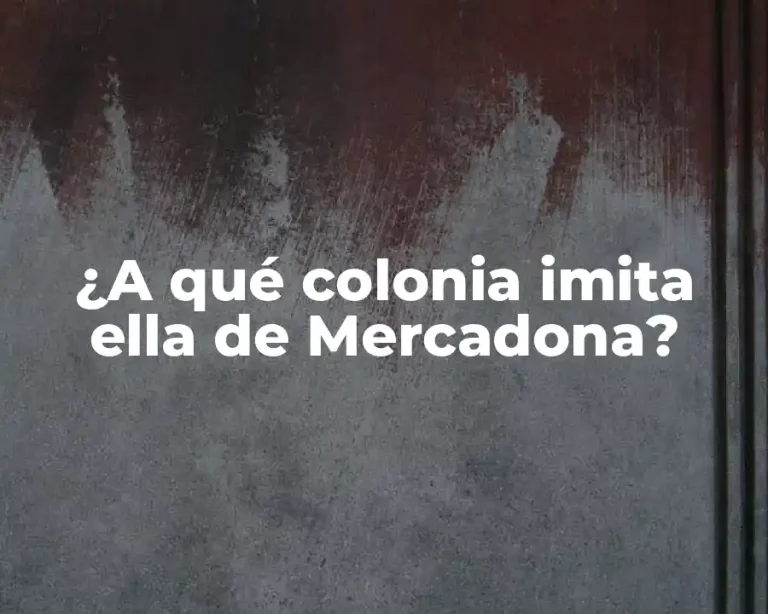 ¿A qué colonia imita ella de Mercadona?