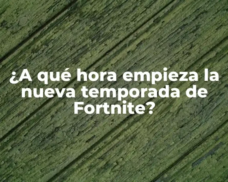¿A qué hora empieza la nueva temporada de Fortnite?