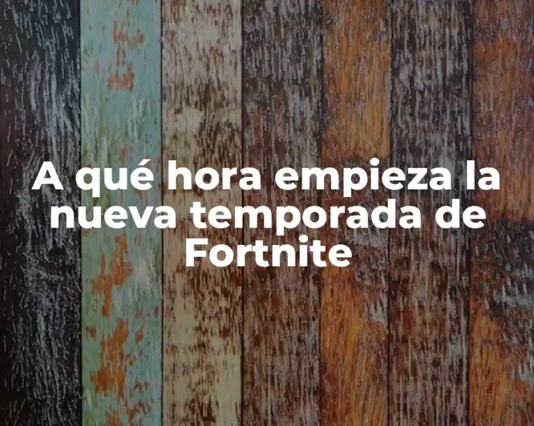 A qué hora empieza la nueva temporada de Fortnite