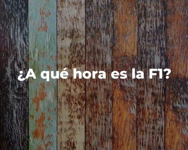 ¿A qué hora es la F1?