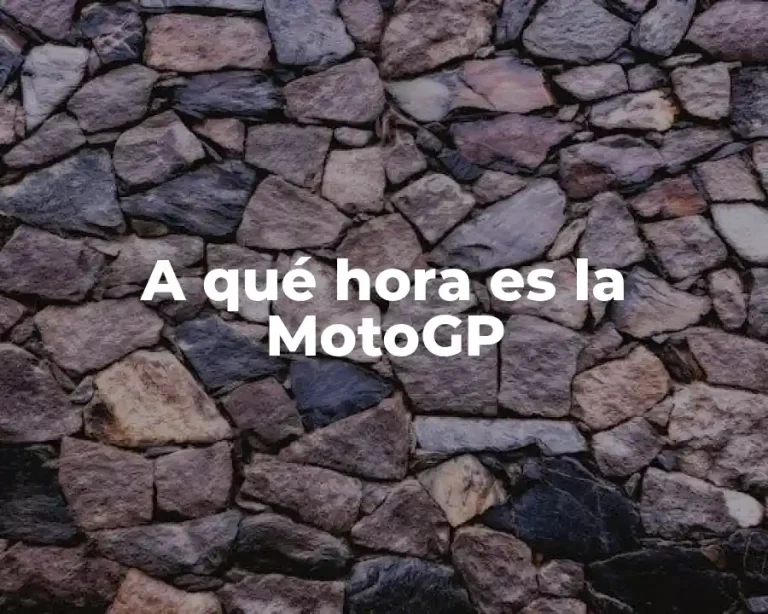 A qué hora es la MotoGP