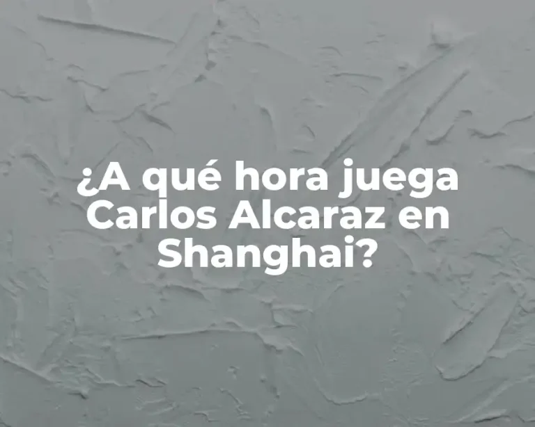¿A qué hora juega Carlos Alcaraz en Shanghai?