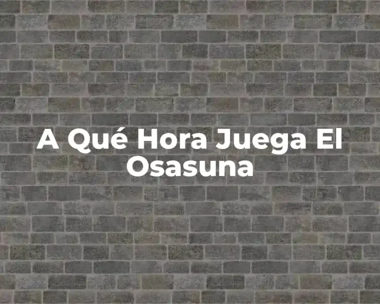 A Qué Hora Juega El Osasuna