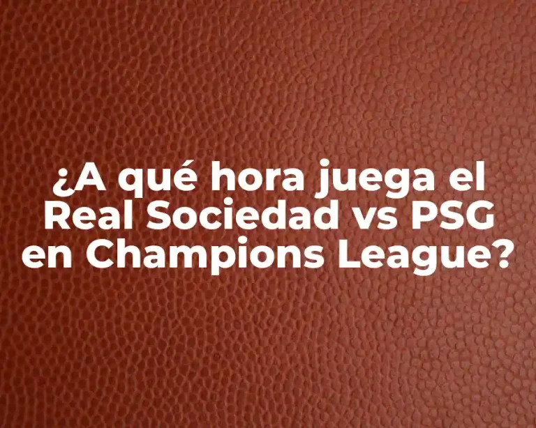 ¿A qué hora juega el Real Sociedad vs PSG en Champions League?