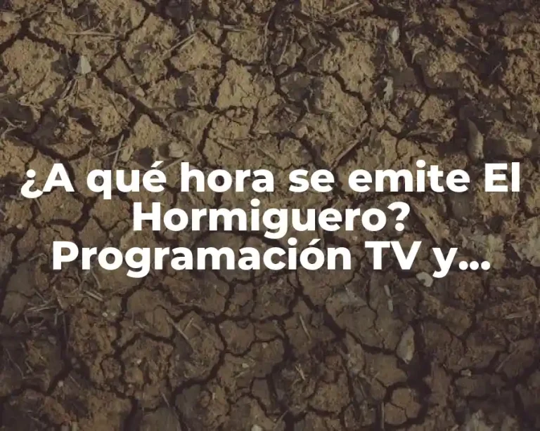¿A qué hora se emite El Hormiguero? Programación TV y Radio