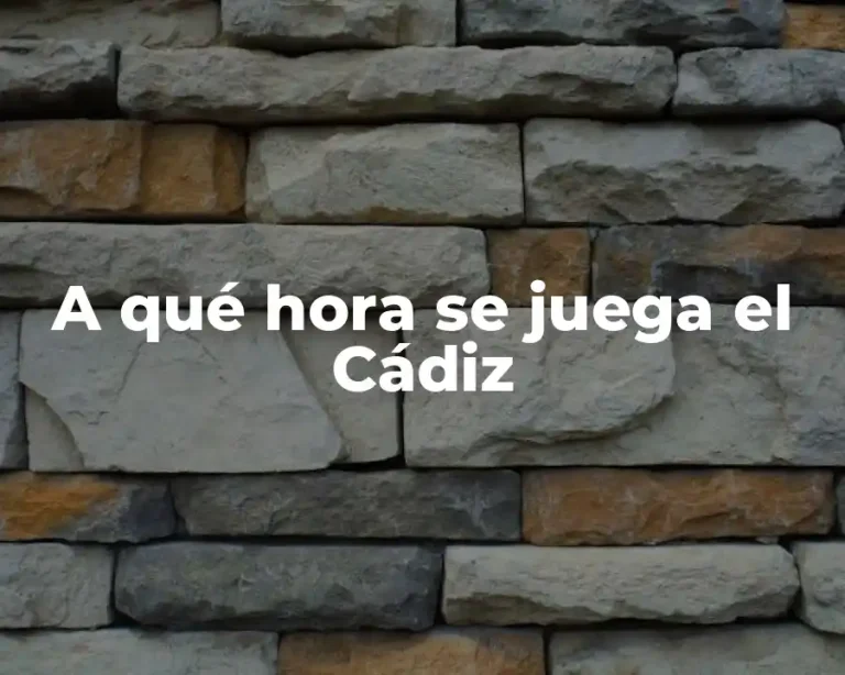 A qué hora se juega el Cádiz