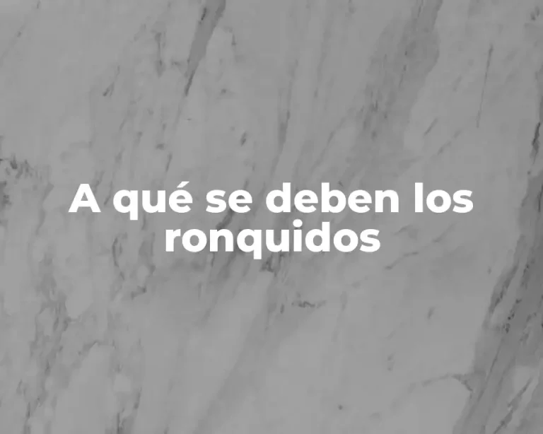 A qué se deben los ronquidos