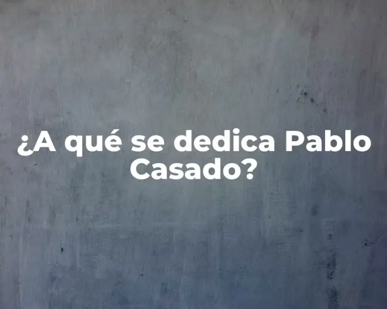 ¿A qué se dedica Pablo Casado?