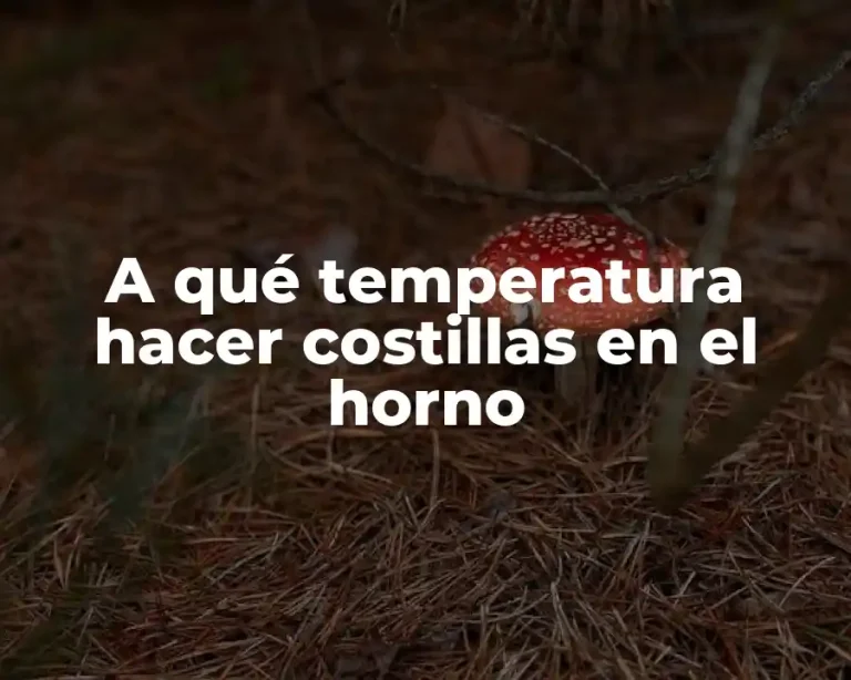 A qué temperatura hacer costillas en el horno