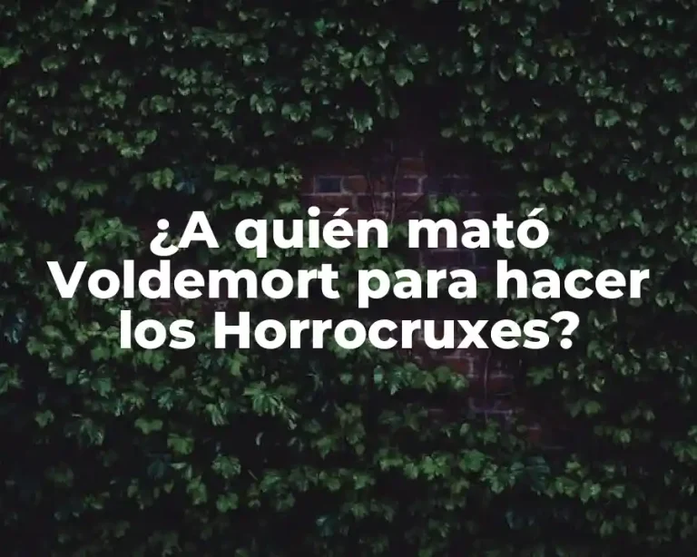 ¿A quién mató Voldemort para hacer los Horrocruxes?