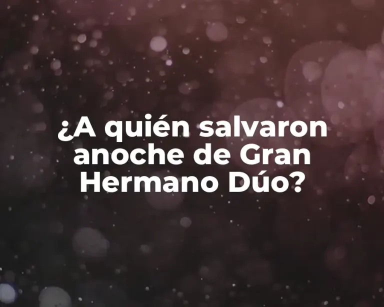 ¿A quién salvaron anoche de Gran Hermano Dúo?