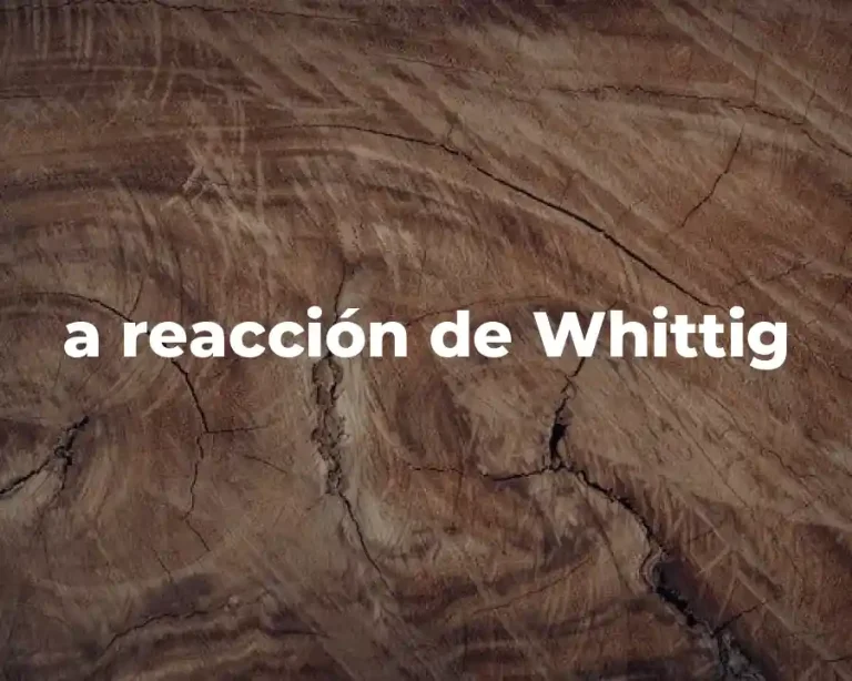 a reacción de Whittig