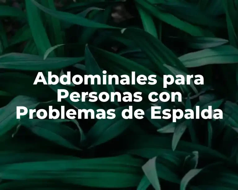 Abdominales para Personas con Problemas de Espalda