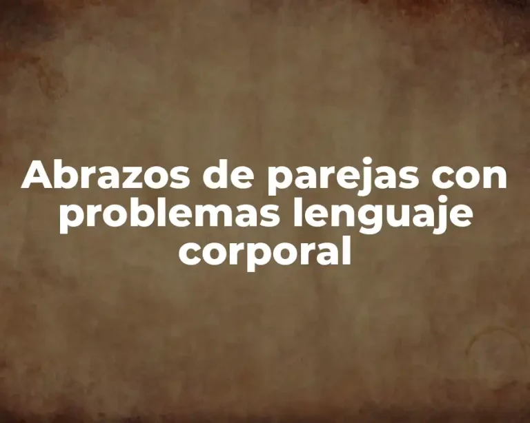 Abrazos de parejas con problemas lenguaje corporal