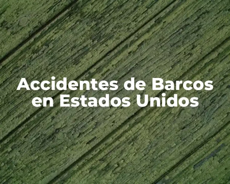 Accidentes de Barcos en Estados Unidos