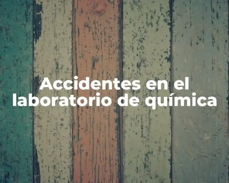 Accidentes en el laboratorio de química