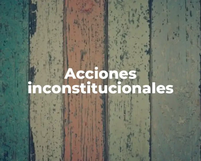 Acciones inconstitucionales