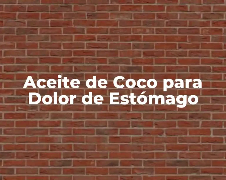 Aceite de Coco para Dolor de Estómago