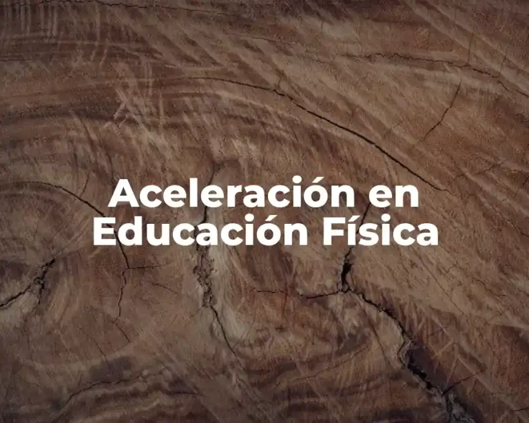 Aceleración en Educación Física