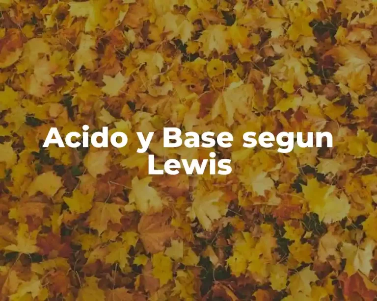 Acido y Base segun Lewis