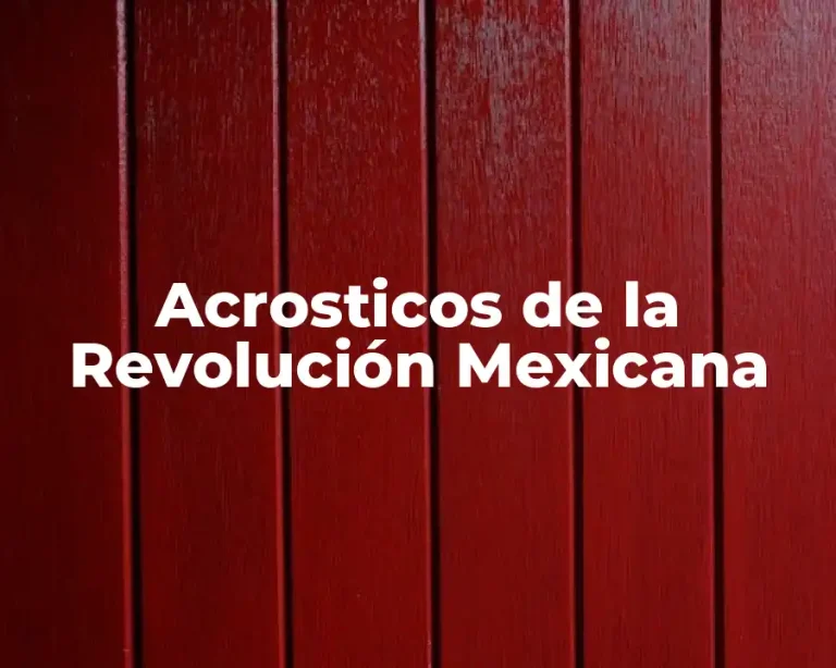 Acrosticos de la Revolución Mexicana
