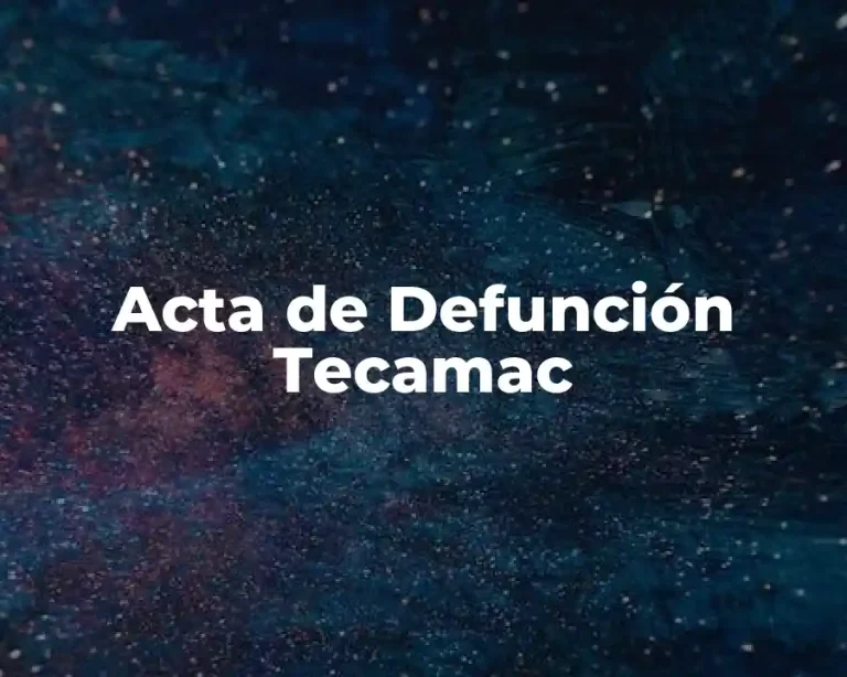 Acta de Defunción Tecamac