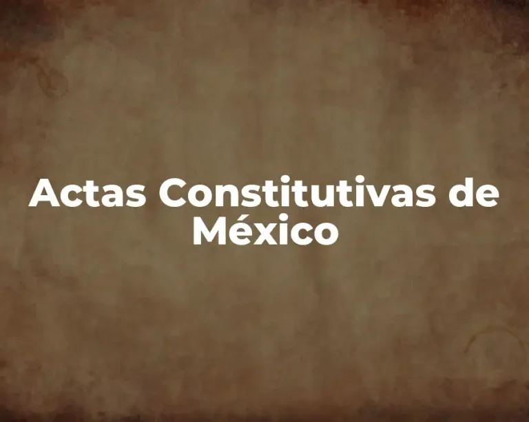 Actas Constitutivas de México