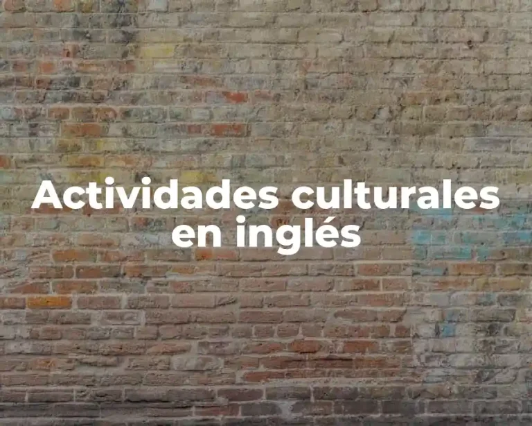 Actividades culturales en inglés