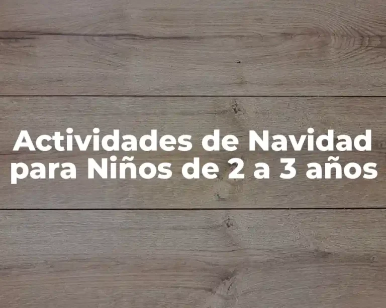 Actividades de Navidad para Niños de 2 a 3 años