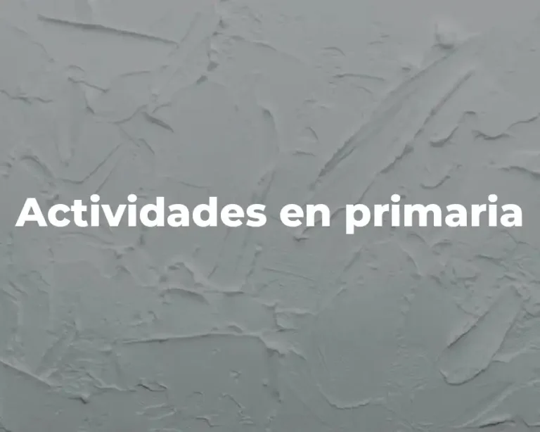 Actividades en primaria