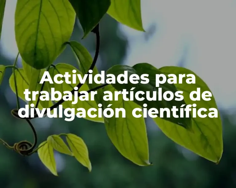 Actividades para trabajar artículos de divulgación científica