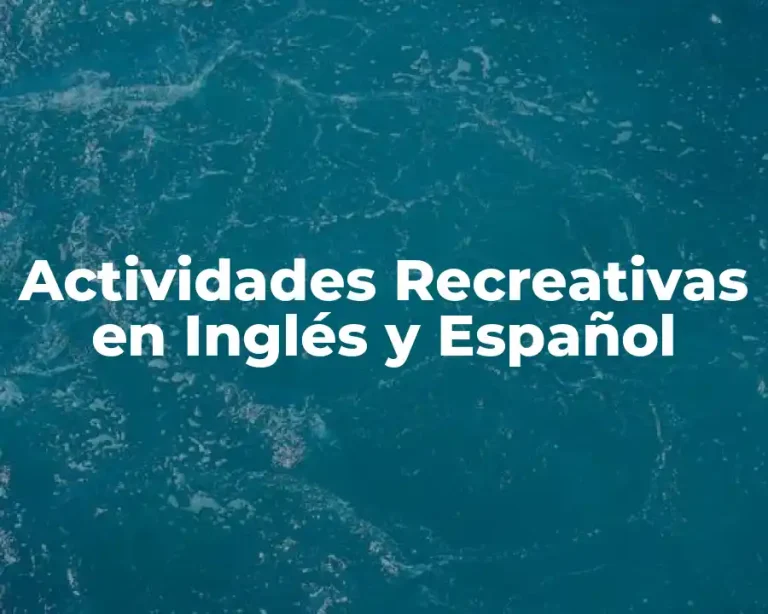 Actividades Recreativas en Inglés y Español