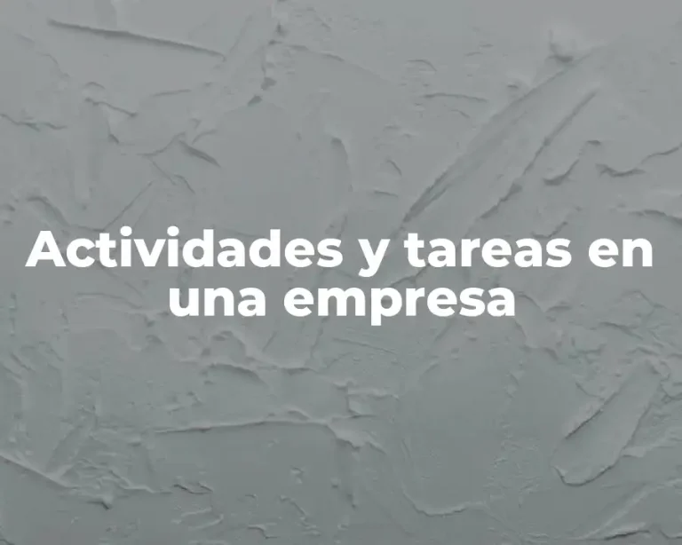 Actividades y tareas en una empresa
