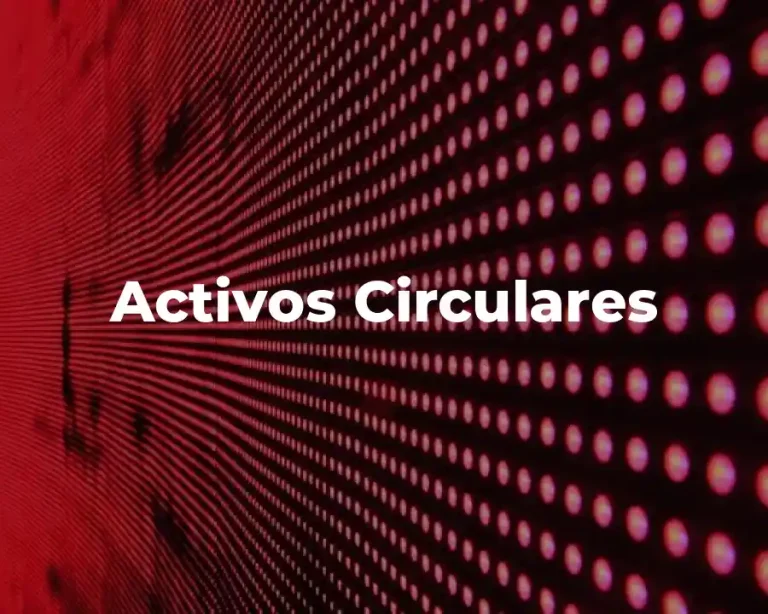 Activos Circulares