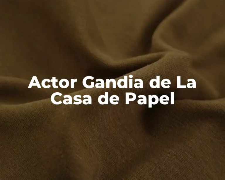 Actor Gandia de La Casa de Papel