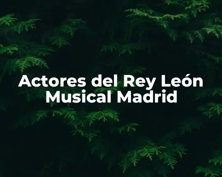 Actores del Rey León Musical Madrid